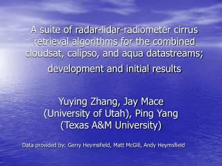 Yuying Zhang, Jay Mace (University of Utah), Ping Yang (Texas A&amp;M University)