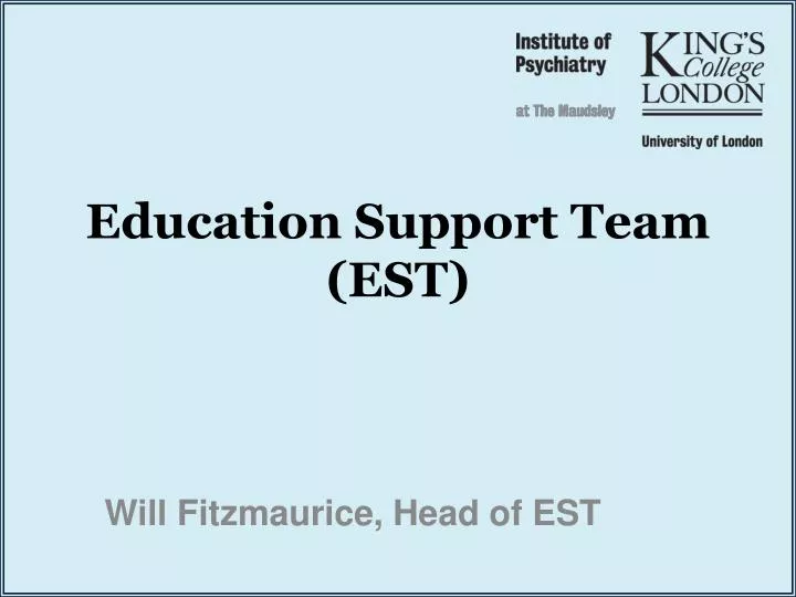 education support team est