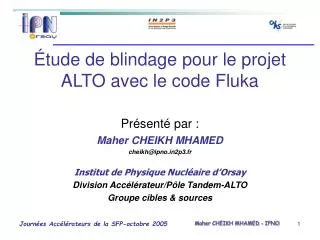 tude de blindage pour le projet alto avec le code fluka