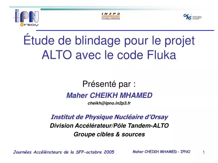 tude de blindage pour le projet alto avec le code fluka