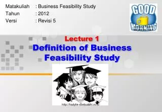 Lecture 1 Definition of Business Feasibility Study