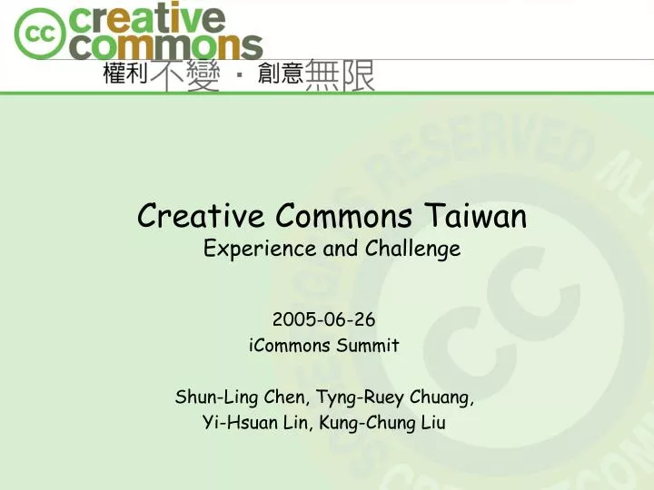 2005 06 26 icommons summit shun ling chen tyng ruey chuang yi hsuan lin kung chung liu