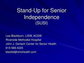 Stand-Up for Senior Independence (SUSI)