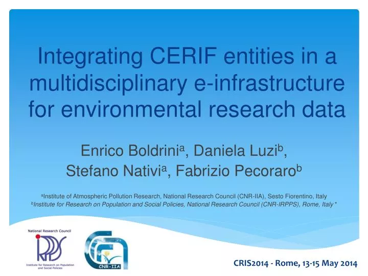 integrating cerif entities in a multidisciplinary e infrastructure for environmental research data