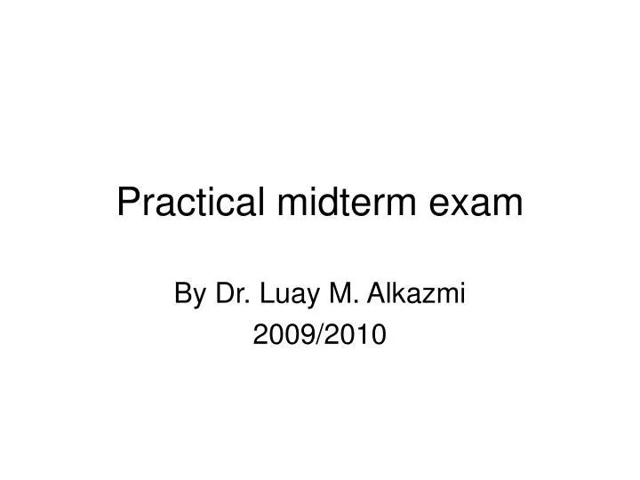 practical midterm exam