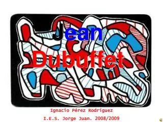j ean dubuffet
