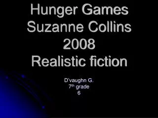 Hunger Games Suzanne Collins 2008 Realistic fiction