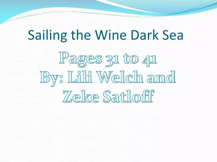 sailing the wine dark sea
