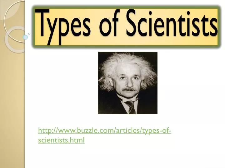 types of scientists