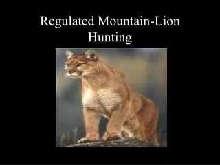 Regulated Mountain-Lion Hunting