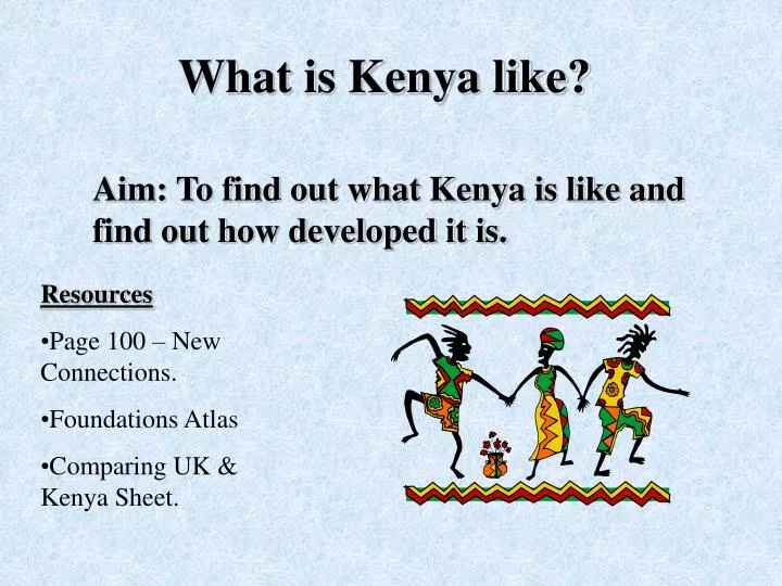 what is kenya like