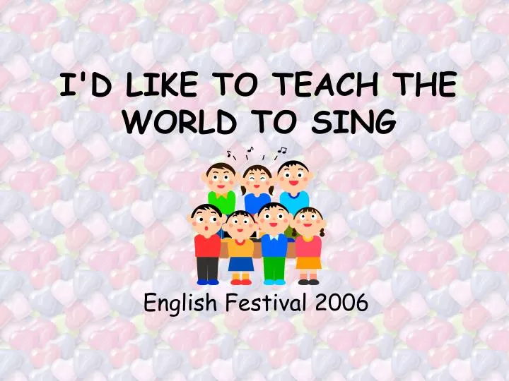 i d like to teach the world to sing
