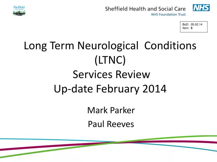long term neurological conditions ltnc services review up date february 2014