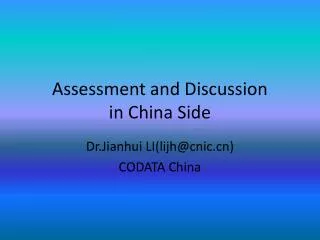 Assessment and Discussion in China Side