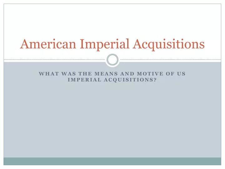 american imperial acquisitions
