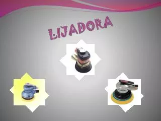 lijadora