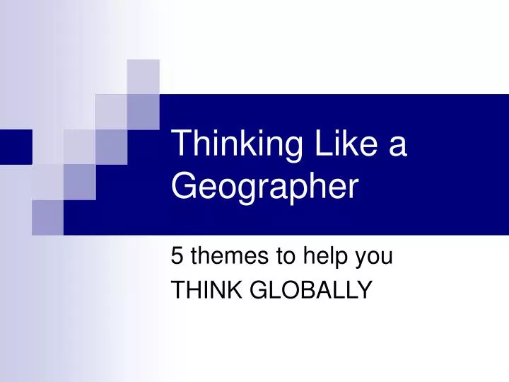 thinking like a geographer