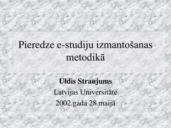 pieredze e studiju izmanto anas metodik