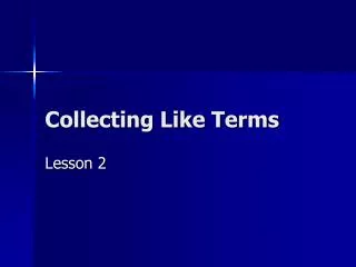 Collecting Like Terms