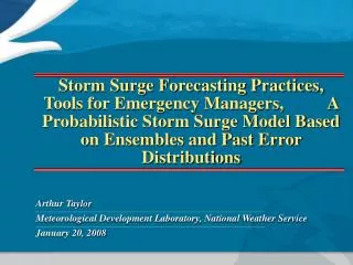 Arthur Taylor Meteorological Development Laboratory, National Weather Service January 20, 2008