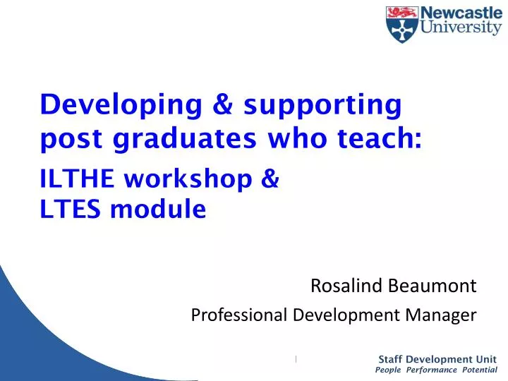 d eveloping supporting post graduates who teach ilthe workshop ltes module
