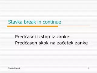 stavka break in continue