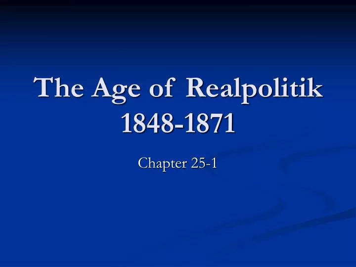 the age of realpolitik 1848 1871