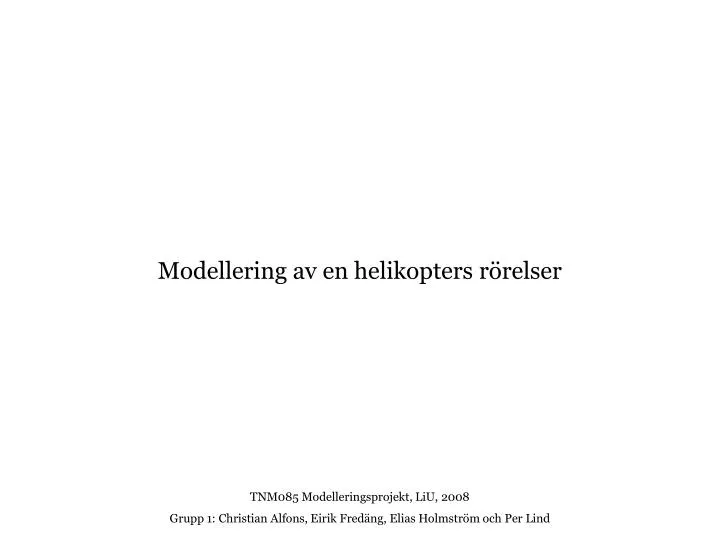modellering av en helikopters r relser