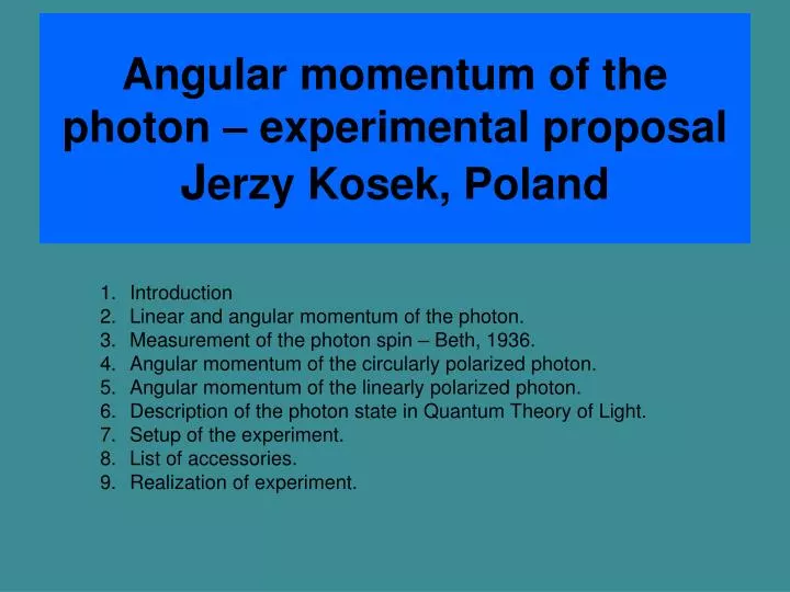 angular momentum of the photon experimental proposal j erzy kosek poland