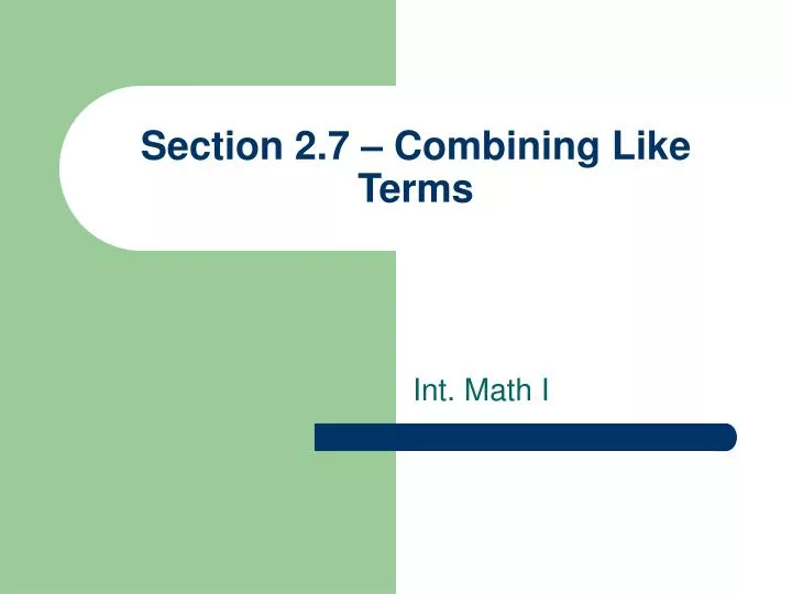 section 2 7 combining like terms