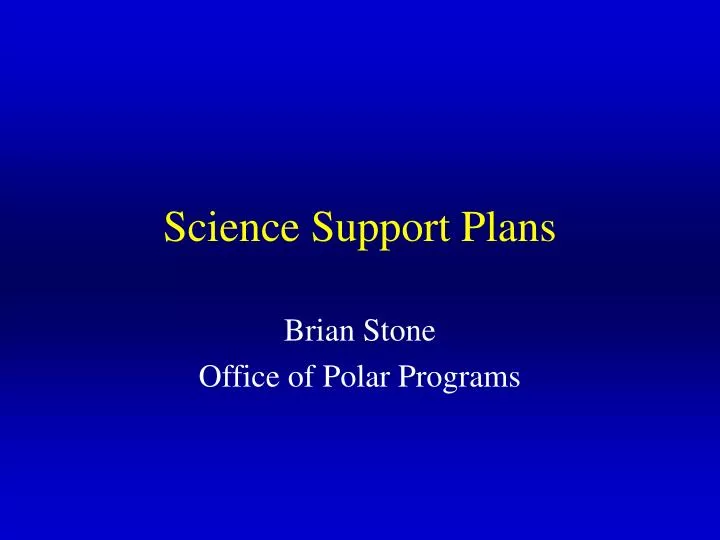 science support plans