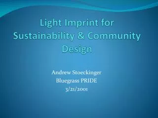 Light Imprint for Sustainability &amp; Community Design