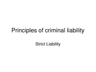 Principles of criminal liability