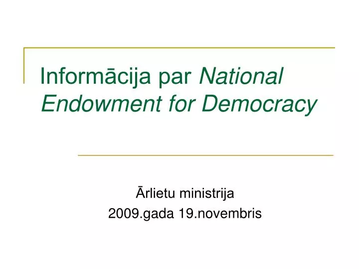 inform cija par national endowment for democracy