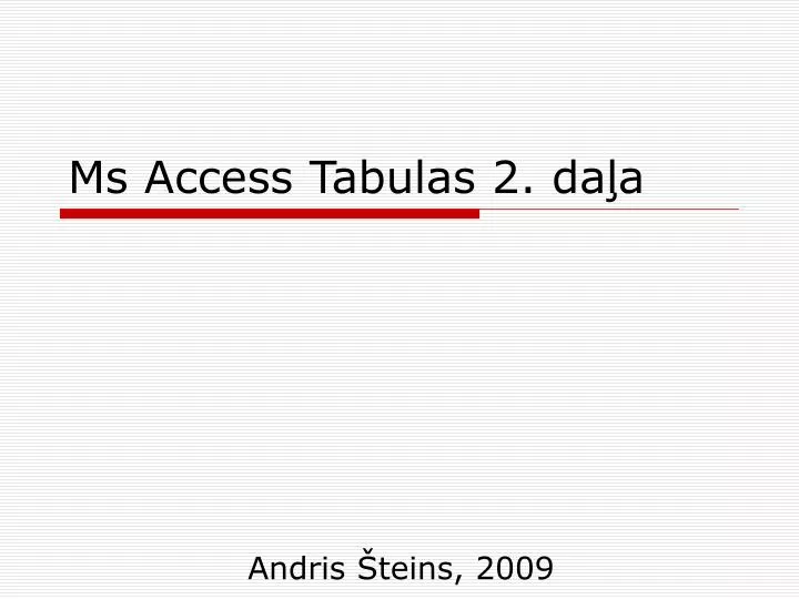 ms access tabulas 2 da a