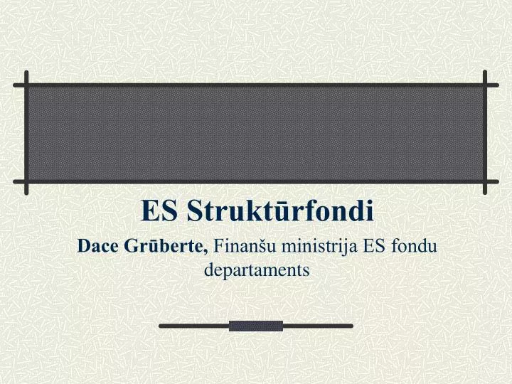 es strukt rfondi dace gr berte finan u ministrija es fondu departaments