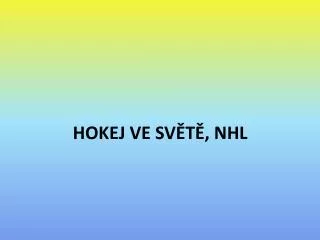 hokej ve sv t nhl