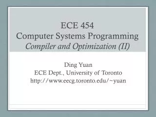 ECE 454 Computer Systems Programming Compiler and Optimization (II)