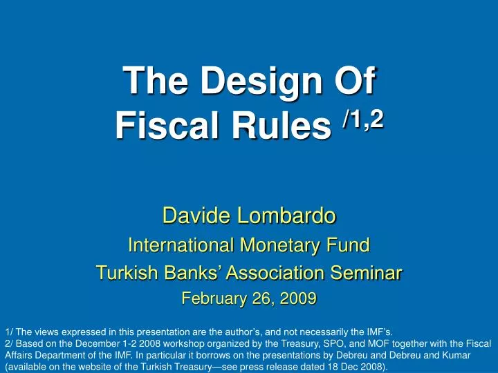 the design of fiscal rules 1 2