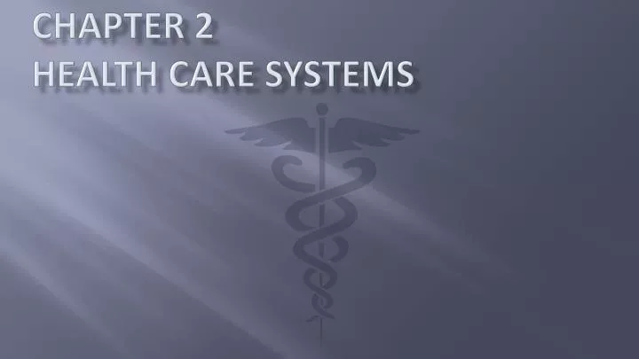 chapter 2 health care systems