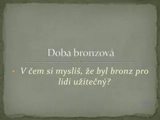 doba bronzov
