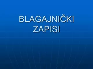 blagajni ki zapisi
