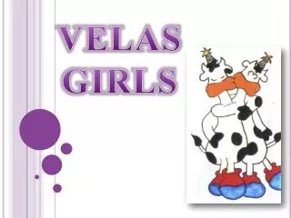 velas girls