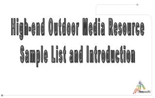 High-end Outdoor Media Resource Sample List and Introduction
