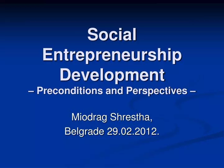 social entrepreneurship development preconditions and perspectives