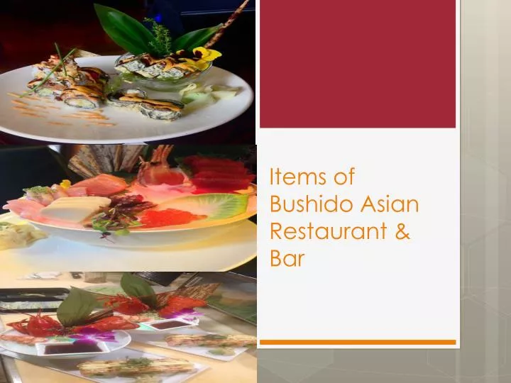 items of bushido asian restaurant bar