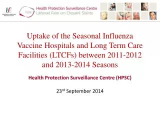 Health Protection Surveillance Centre (HPSC) 23 rd September 2014
