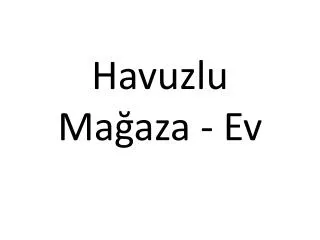 havuzlu ma aza ev