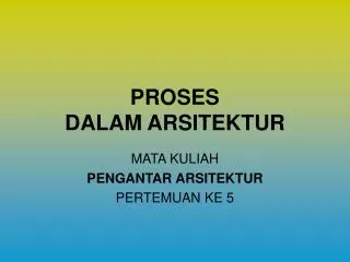 proses dalam arsitektur