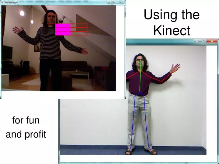 using the kinect